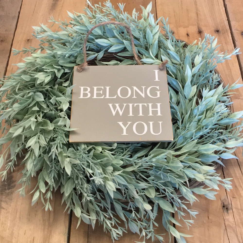 π2/$18!π I Belong With You - Handcrafted Sign - Picture 2 of 3